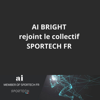 AI BRIGHT rejoint le collectif SportTech Français